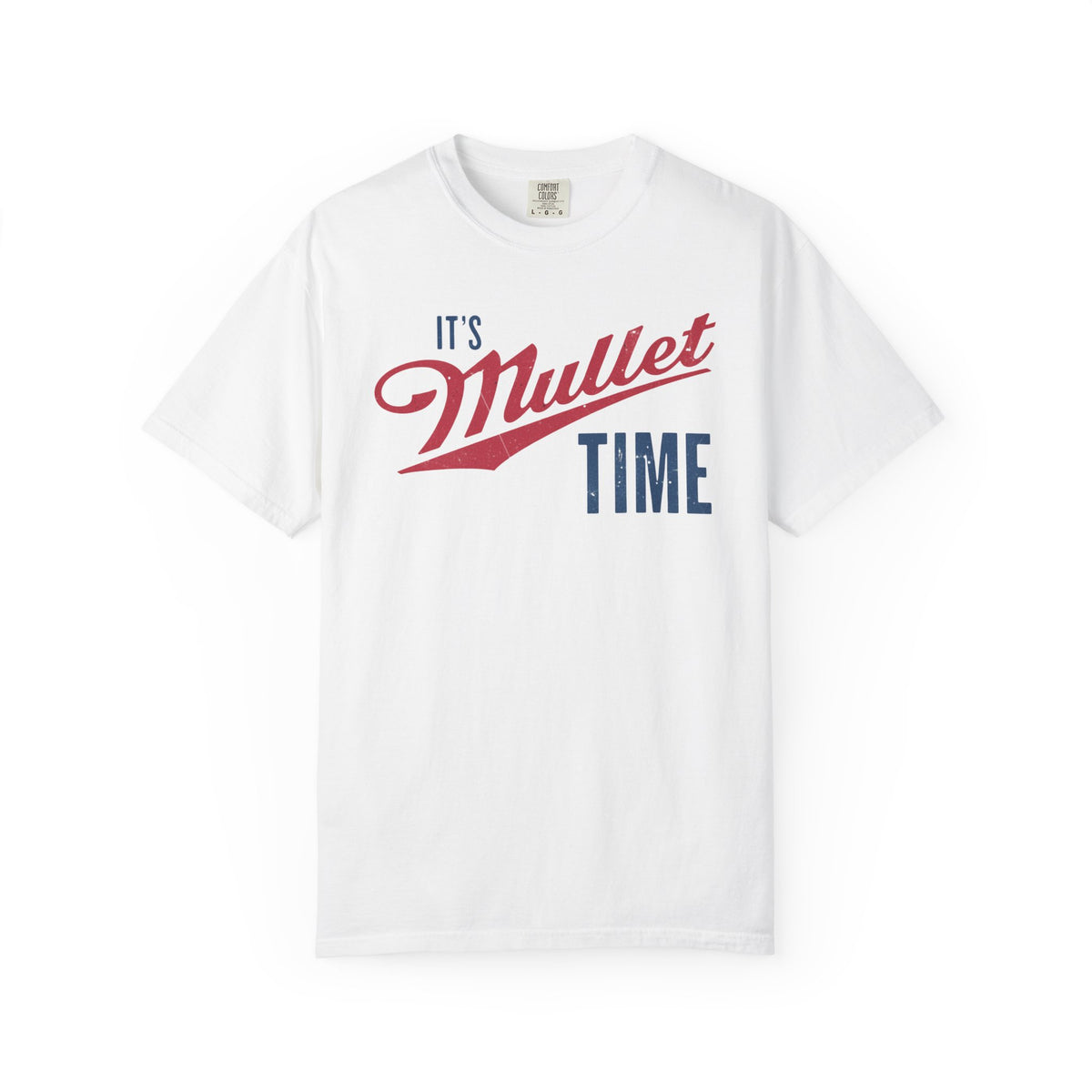 It’s Mullet Time T-Shirt