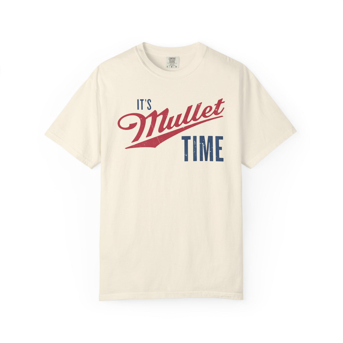 It’s Mullet Time T-Shirt
