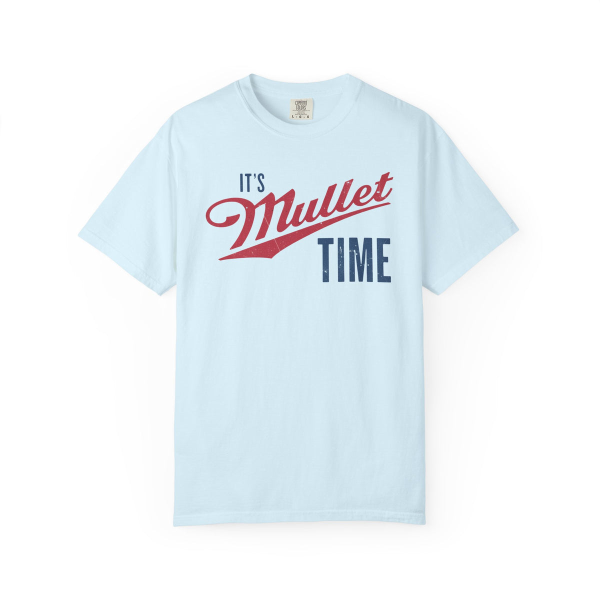It’s Mullet Time T-Shirt