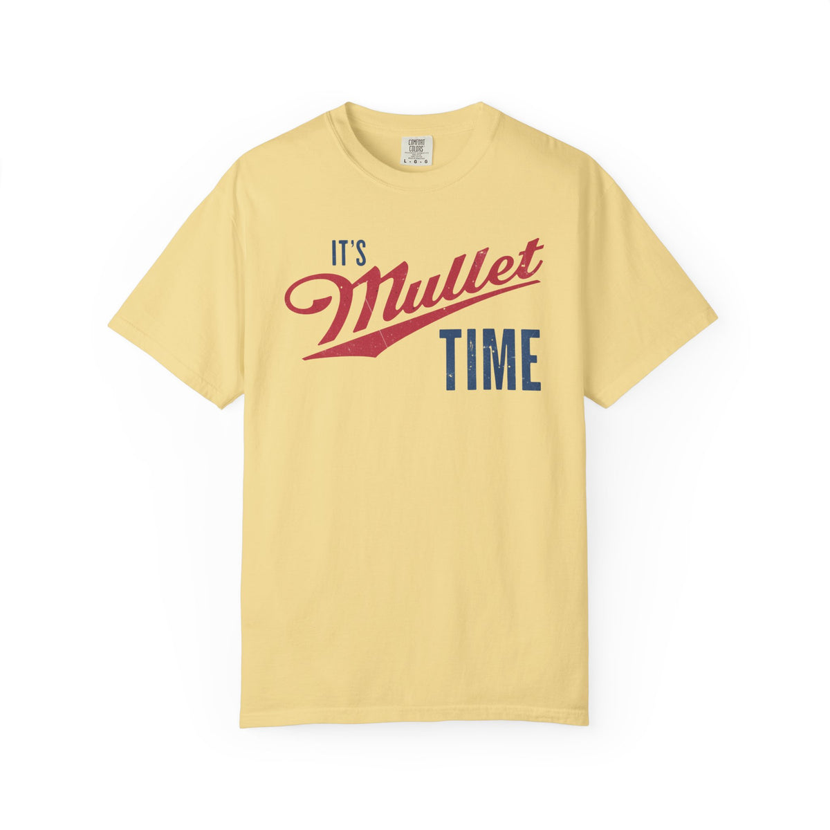 It’s Mullet Time T-Shirt