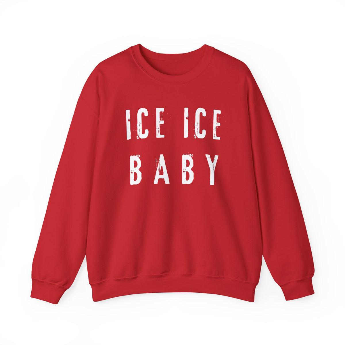 Ice Ice Baby Sweatshirt