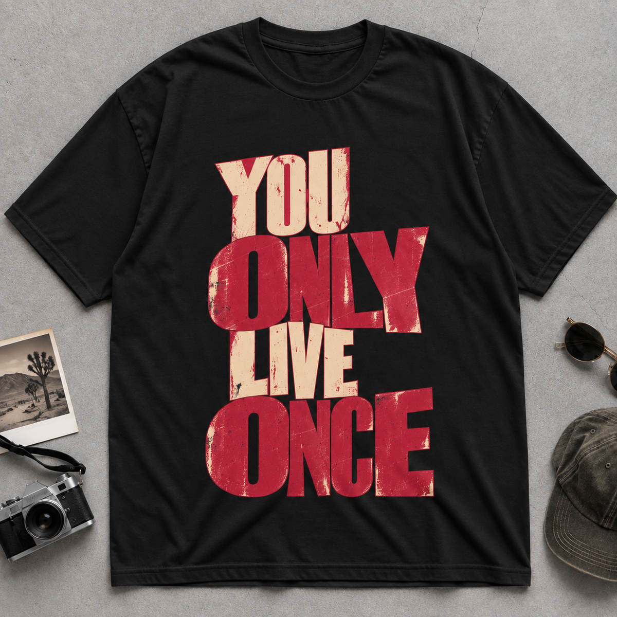 You Only Live Once T-Shirt