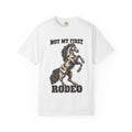 Not My First Rodeo T-Shirt