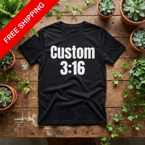 Custom 316 Wrestling T-Shirt, Custom Austin 3:16 Shirt Gifts For Wrestling Fans, Shirt For Wrestling Fans, Wrestling T Gifts For Christians